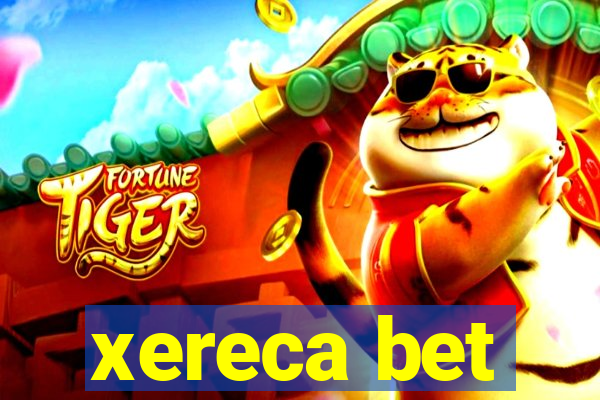 xereca bet